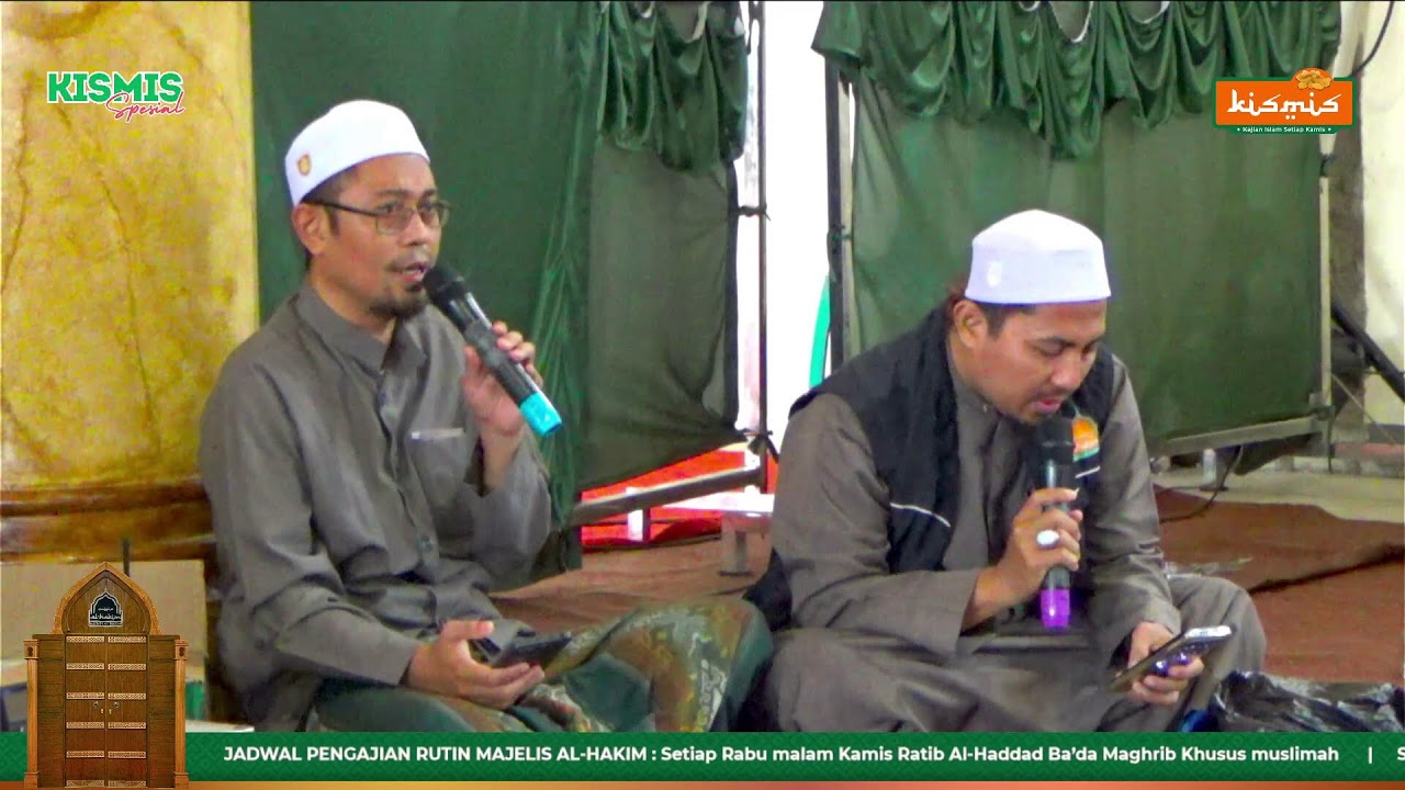 KISMIS Spesial | Majelis Al Hakim - Bersama Habib Toha Alhaddar & Habib Muhammad Alhaddar