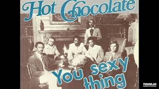Hot Chocolate - You Sexy Thing [1975] (magnums extended mix)