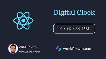 How to create a digital clock in ReactJs?