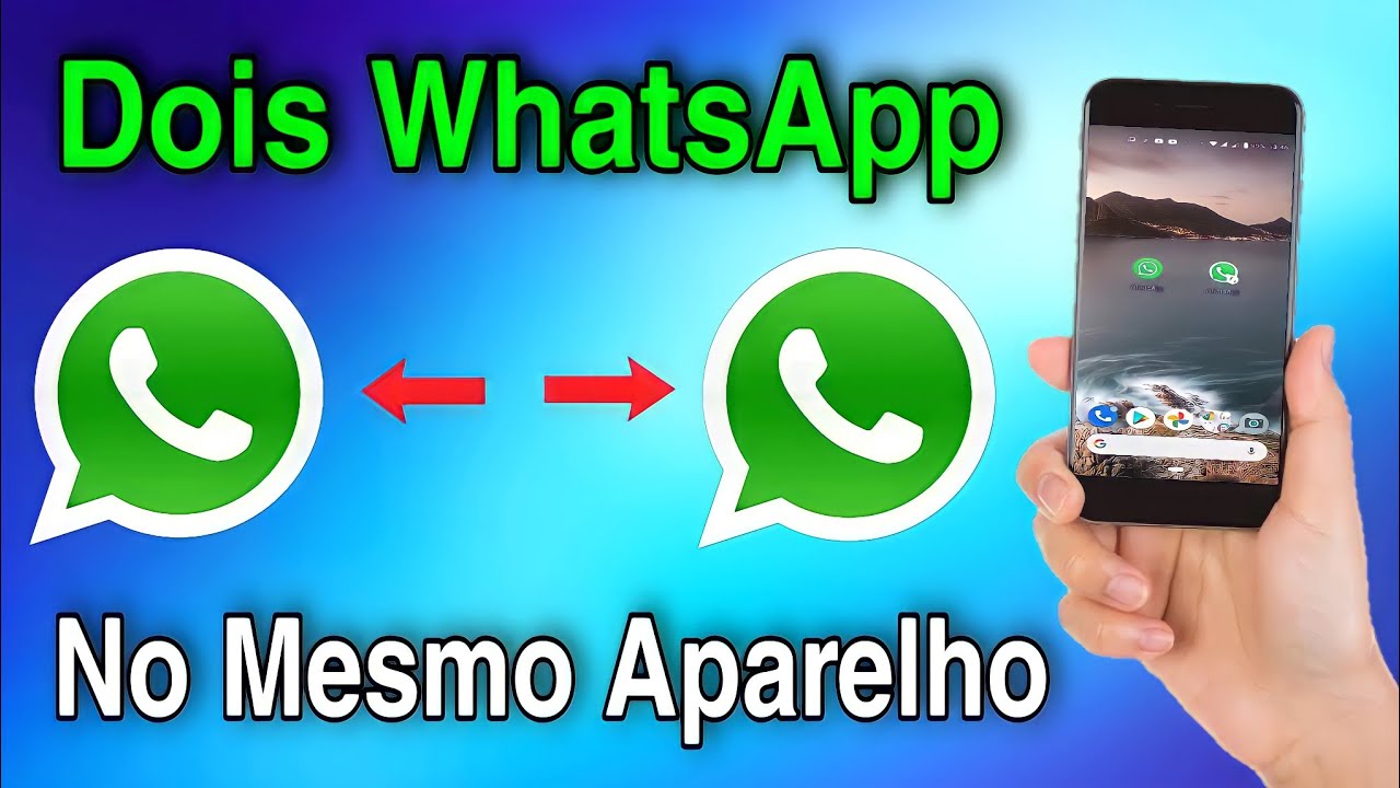 Como Ter Um Segundo Whatsapp No Mesmo Celular