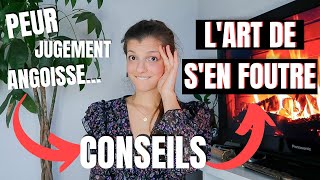 LE REGARD DES GENS, COMMENT S&#39;EN DÉTACHER ?