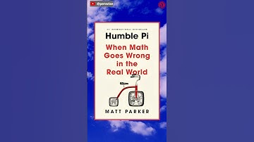 [STEM Must Reads]:  Humble Pi: A Comedy of Maths Errors, by Matt Parker