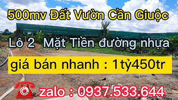 ❤ ( ĐÃ BÁN ) 500mv ĐẤT VƯỜN CẦN GIUỘC | LÔ 2 MẶT TIỀN ĐƯỜNG NHỰA | GIÁ BÁN NHANH 1tỷ450tr .