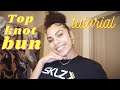 HOW TO ACHIEVE THE TOP KNOT BUN ON SUPER THICK HAIR IN LESS THAN 10 MINUTES! | LEXVAY TV