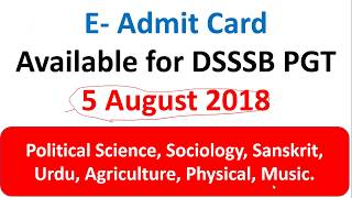 E- Admit Card  Available for DSSSB PGT 5 August 2018