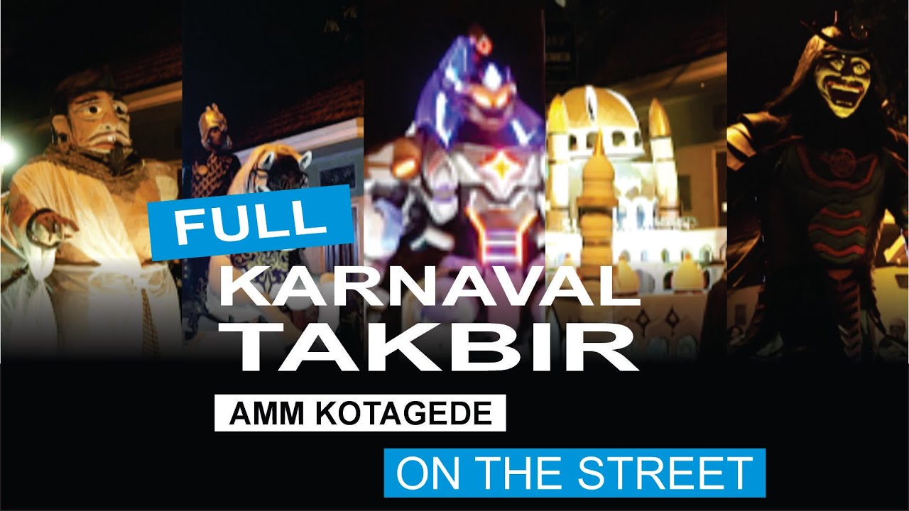 FULL - Karnaval Takbir Kotagede 1445 H - ON THE STREET