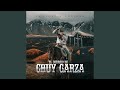 El corrido de chuy garza