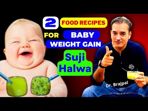 बच्चे का WEIGHT बढ़ाने की DIET | Dr Brajpal | 6 Month Baby Food | Baby Food Recipes | Baby Food