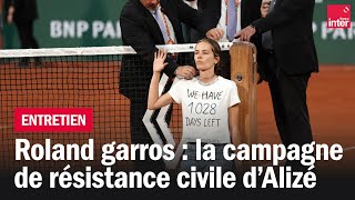 Roland Garros : la campagne de résistance civile d'Alizé