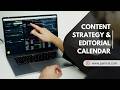 Content Strategy &amp; Editorial Calendar