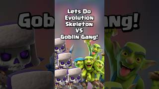 How Does Evolution Skeletons Do Vs Goblin Gang? 💀 #clashroyale #shorts