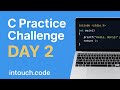 C  programming practice challenge Day 2 🔥