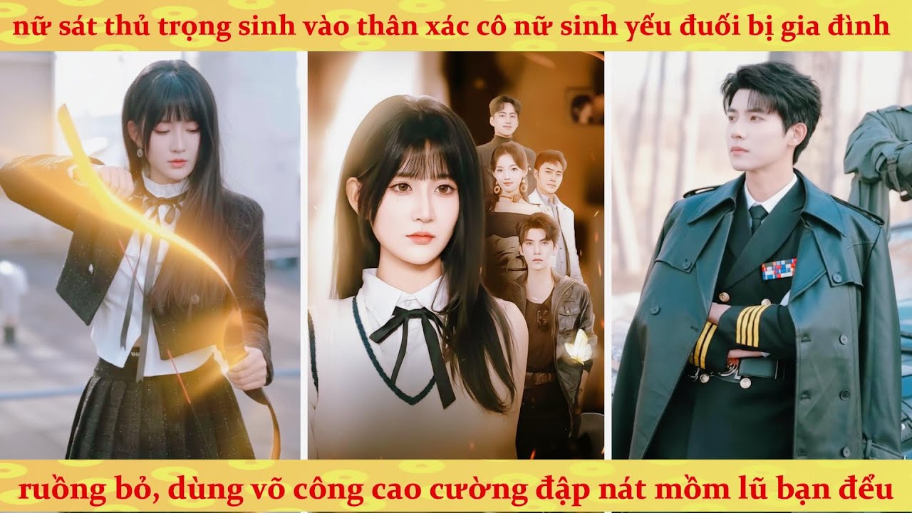 Nữ sát thủ trọng sinh vào nữ sinh phế vật, vả mặt cực gắt cả gia tộc để giành lại gia tài 100 tỷ