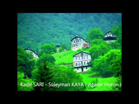 Kadir SARI - Süleyman KAYA ( Ağasar Horon )