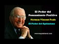 El Poder del Optimismo - El Poder del Pensamiento Positivo - Norman Vincent Peal.- Audiolibro,