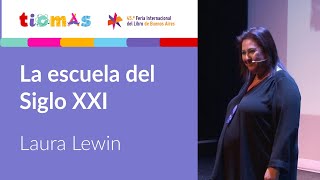 "La escuela no tiene que ser divertida, tiene que ser interesante" - Laura Lewin