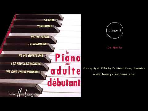 Le Piano pour adulte débutant - Disque A 