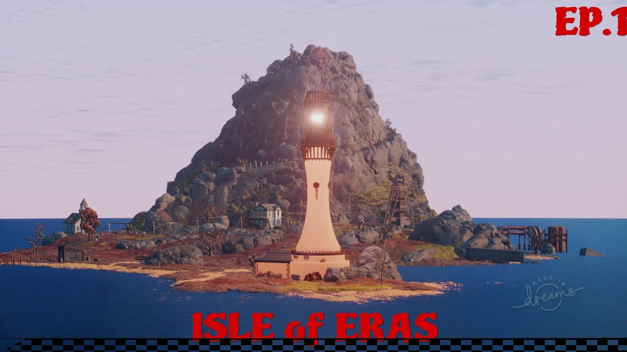 ISLE of ERAS | EP.1 | Dreams