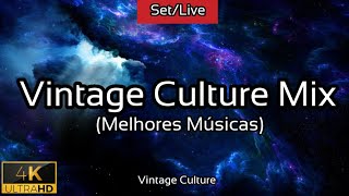 🔴VINTAGE CULTURE MIX - (Melhores Músicas) - 2021 - 4K