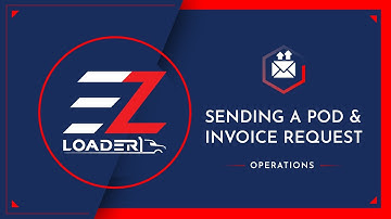 EZ Loader TMS - How to Send a POD/Invoice Request to a Carrier