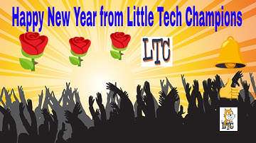 Happy New Year - 2021/ Little Tech Champions Scratch /scratch tutorial