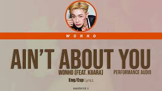 Wonho (원호) - Ain't About You (feat. Kiiara) (Performance Stage Audio - Wonho solo) (Eng/Esp Lyrics)