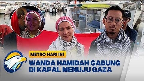 Wanda Hamidah Akhirnya Berlayar ke Gaza dalam Misi Global Sumud Flotilla! [Metro Hari Ini]