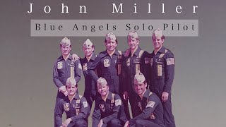 Blue Angels Pilot: John Miller (1976  1978)