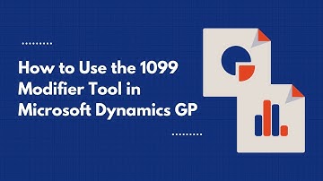 How to Use the 1099 Modifier Tool in Microsoft Dynamics GP