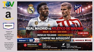 Real Madrid x Atlético de Madrid AO VIVO 🔴 La Liga | 16:00 | SEM NARRAÇÃO (MÚSICAS) screenshot 5