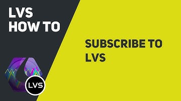 LVS How To: Subscribing to LVS