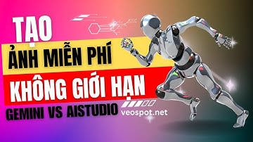 Tạo Ảnh Miễn Phí Không Giới Hạn | Google AI Studio & Gemini