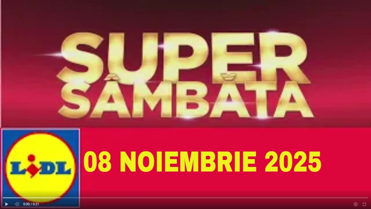 SUPER SAMBATA LIDL 08 NOIEMBRIE 2025/OFERTE LIDL 08 NOIEMBRIE 2025/SUPER WEEKEND LIDL AZI:SÂMBĂTA