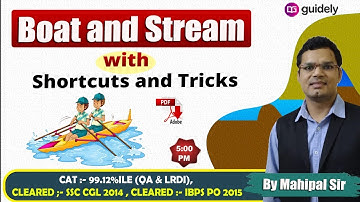 Best Shortcuts & Tricks | Boat & Stream | Part 1 | Maths by Mahipal Sir