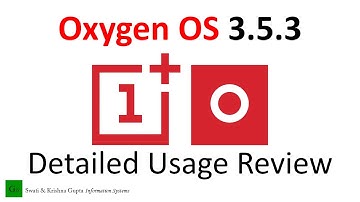 Oneplus 3 Oxygen OS 3.5.3 Detailed Usage Review (Bugs, Issues, Battery, Memory)