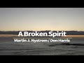 A broken spirit by martin j nystrom