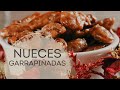 Nueces Garapiñadas Para Navidad - Candied Pecans for Christmas