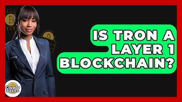 Is Tron A Layer 1 Blockchain? - CryptoBasics360.com