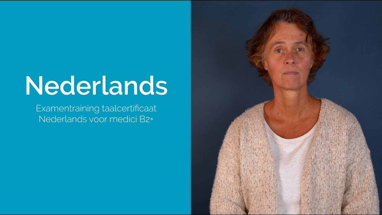 Examentraining taalcertificaat Nederlands voor medici B2+