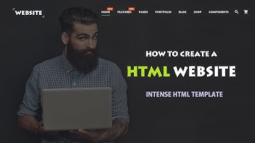 How To Create HTML Website 2018 - Intense From TemplateMonster