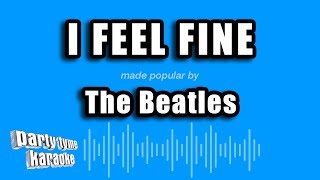 The Beatles - I Feel Fine (Karaoke Version)