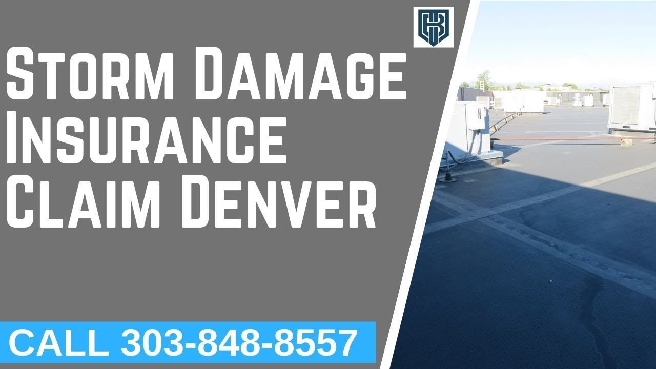 How To Claim Insurance For Storm Damage Help Thornton CO