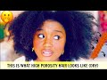 This Is What High Porosity Hair Looks Like DRY