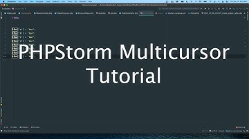 PHPStorm Multicursor Tutorial - How to be more efficient