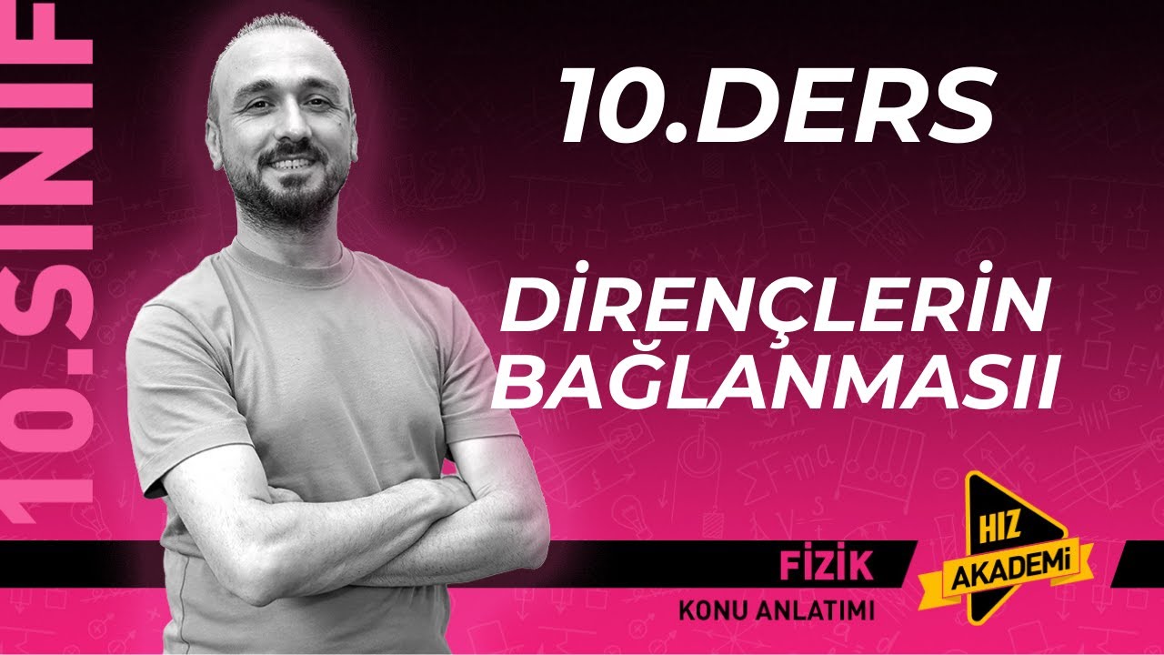 MAARİF MODEL 10.SINIF 10.DERS DİRENÇLERİN BAĞLANMASI