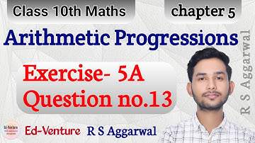 Exercise 5A | Question no.13 | A.P. | Class 10th Maths | RS Aggarwal | Ed-Venture | Himanshu Singh