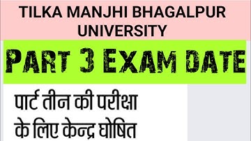 Tmbu part 3 exam|tilka manjhi bhagalpur university part 3 exam date announced