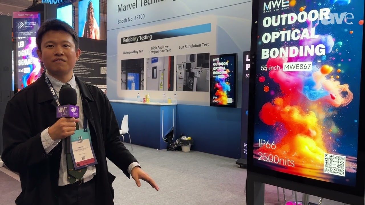 ISE 2026: Marvel Technology Unveils Outdoor Optical Bonding MWE867 Digital Signage