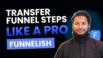 How to Transfer a Funnel Step to Another Funnel in Funnelish | Easy Tutorial