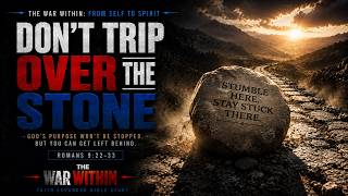 Don't Trip Over the Stone | Romans 9:22-33 | Faith Expanded Bible Study